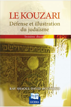 Le Kouzari : défense et illustration du judaïsme. Vol. 3. Troisième discours