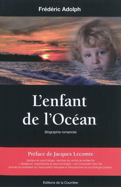 L'enfant de l'océan : biographie romancée