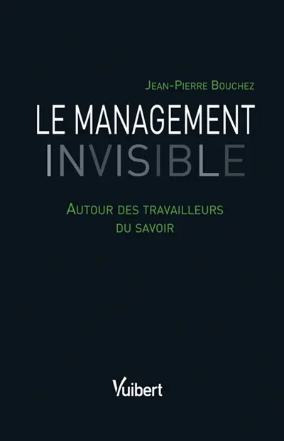 Le management invisible : autour des travailleurs du savoir