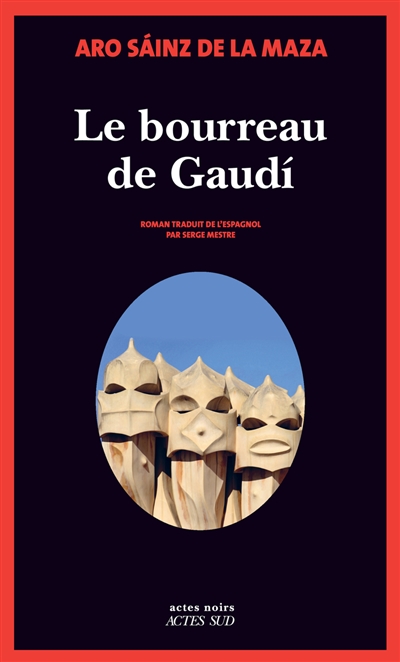 Le bourreau de Gaudi