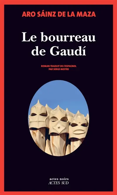 Le bourreau de Gaudi