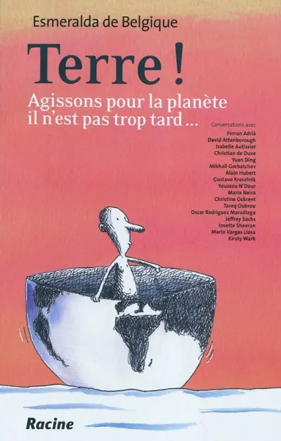 Terre ! : agissons pour la planète il n'est pas trop tard...