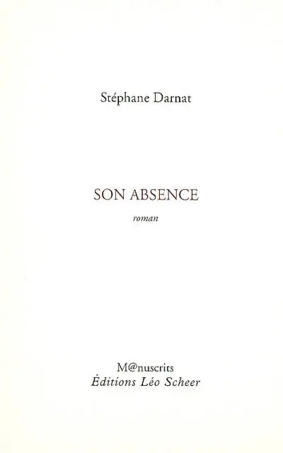 Son absence
