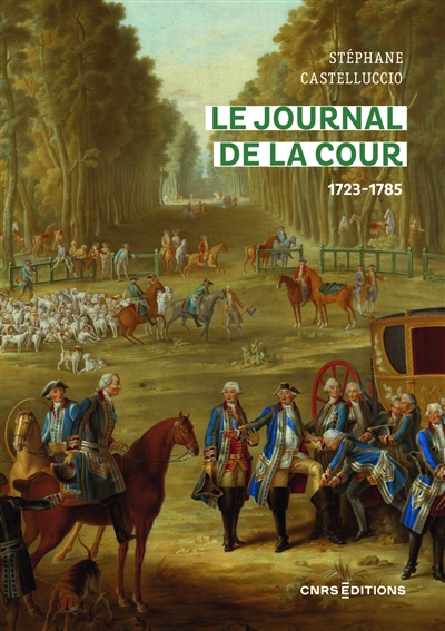 Le journal de la cour, 1723-1785