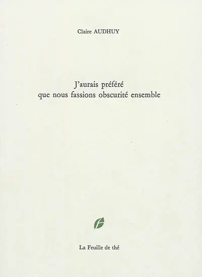 J'aurais préféré que nous fassions obscurité ensemble