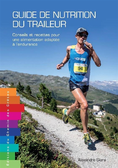 couverture du livre Guide de nutrition du traileur : conseils et recettes pour une alimentation adaptée à l'endurance