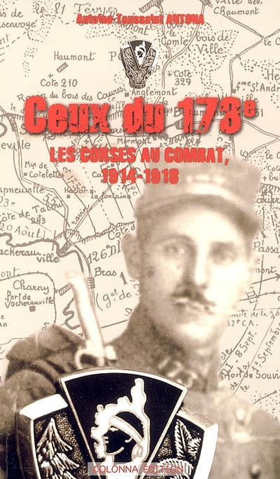 Ceux du 173e : les Corses au combat, 1914-1918