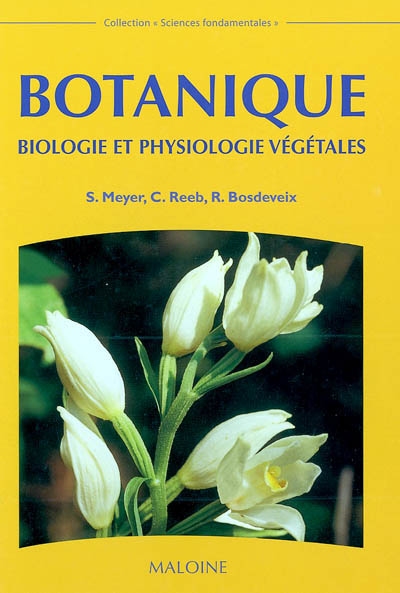 Botanique : biologie et physiologie végétales