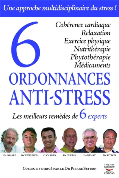 6 ordonnances anti-stress : les meilleurs remèdes de 6 experts