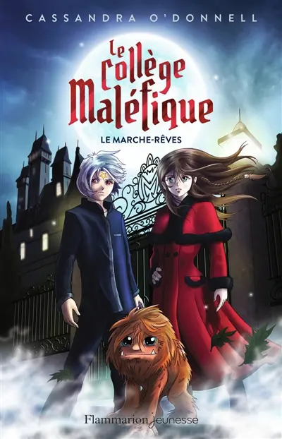 Le collège maléfique. Vol. 1. Le marche-rêves