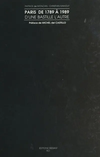 Paris de 1789-1989 : d'une Bastille l'autre