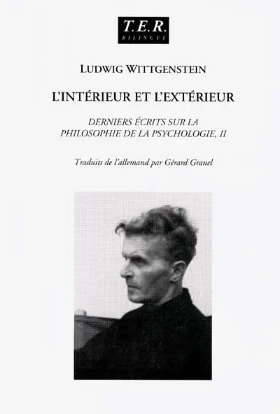 L'intérieur et l'extérieur. Vol. 2. Derniers écrits sur la philosophie de la psychologie : 1949-1951