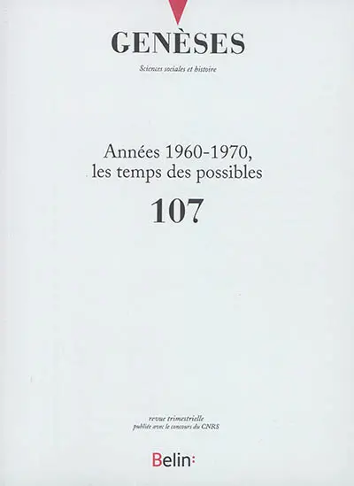 Genèses, n° 107. Années 1960-1970, les temps des possibles