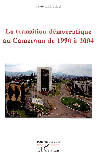 La transition démocratique au Cameroun de 1990 à 2004