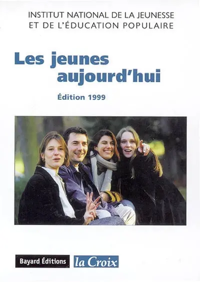 Les jeunes aujourd'hui : édition 1999