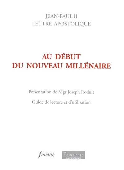 Au début du nouveau millénaire : lettre apostolique