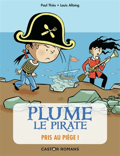 Plume le pirate. Pris au piège !