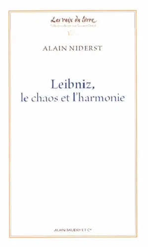 Leibniz, le chaos et l'harmonie