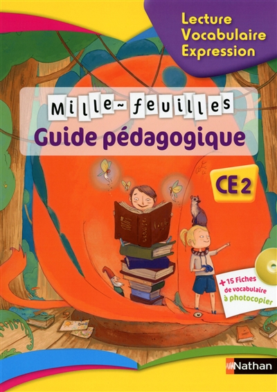 Mille-feuilles : guide pédagogique : lecture, vocabulaire, expression CE2