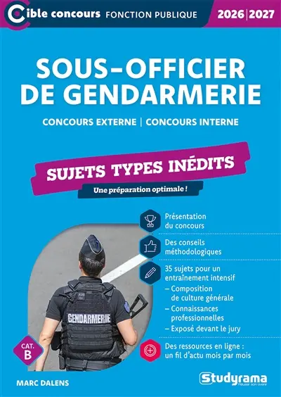 Sous-officier de gendarmerie : concours externe, concours interne, cat. B : sujets types inédits, 2026-2027
