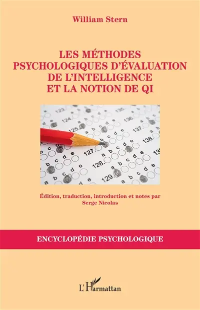 Les méthodes psychologiques d'évaluation de l'intelligence et la notion de QI Les méthodes psychologiques d'évaluation de l'intelligence et la notion de QI