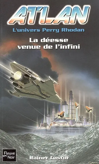 Atlan : l'univers Perry Rhodan. Vol. 10. La déesse venue de l'infini