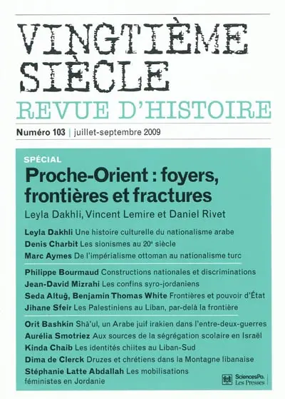 Vingtième siècle, n° 103. Proche-Orient : foyers, frontières et fractures