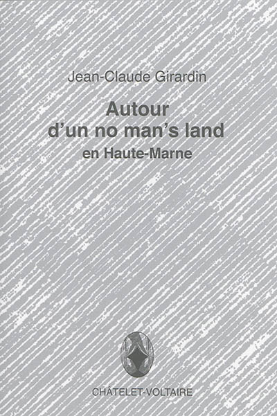 Autour d'un no man's land en Haute-Marne