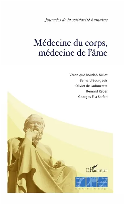 Médecine du corps, médecine de l'âme : actes du colloque