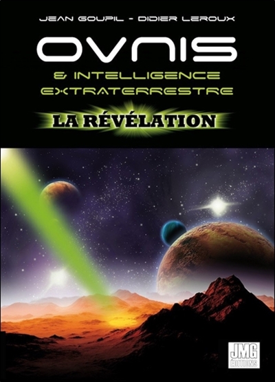 Ovnis & intelligence extraterrestre : la révélation