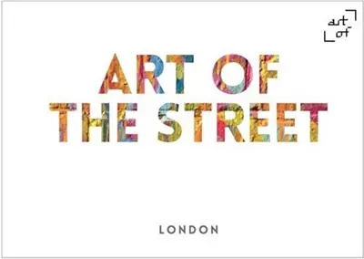 Art of the Street : London