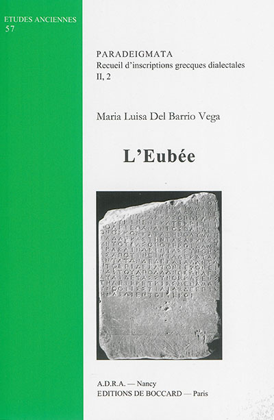 Paradeigmata : recueil d'inscriptions grecques dialectales. Vol. 2-2. L'Eubée