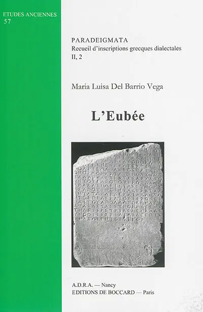 Paradeigmata : recueil d'inscriptions grecques dialectales. Vol. 2-2. L'Eubée