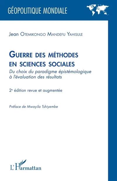 Guerre des méthodes en sciences sociales : du choix du paradigme épistémologique à l'évaluation des résultats