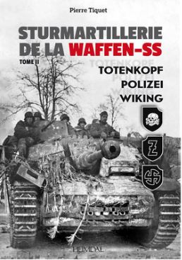 Sturmartillerie de la Waffen-SS. Vol. 2. Totenkopf, Polizei, Wiking