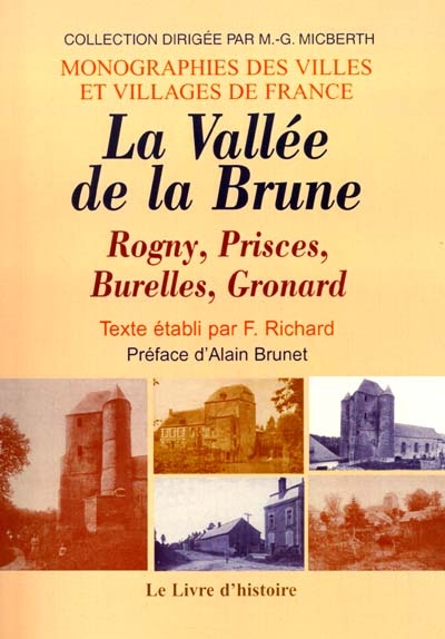 La vallée de la Brune : Rogny, Prisces, Burelle, Gronard