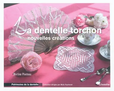 La dentelle torchon : nouvelles créations