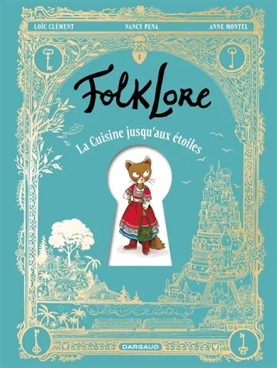 FolkLore. La cuisine jusqu'aux étoiles