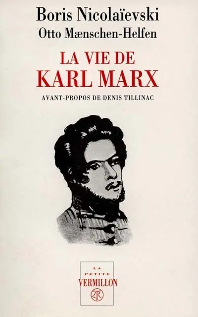 La vie de Karl Marx : l'homme et le lutteur