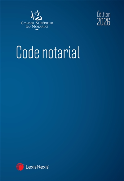 Code notarial 2026