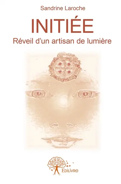Initiée : Réveil d'un artisan de lumière