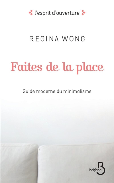 Faites de la place : guide...