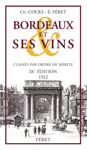 Bordeaux et ses vins : classés par ordre de mérite