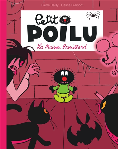 Petit Poilu: La maison Brouillard