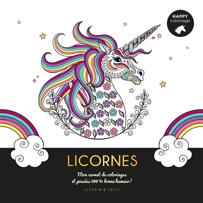 Licornes : mon carnet de coloriages & messages 100 % bonne humeur