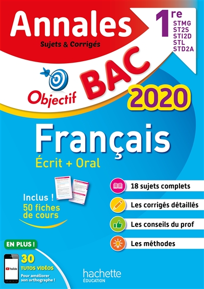 Français écrit + oral, 1res STMG, ST2S, STI2D, STL, STD2A : annales bac 2020 : sujets et corrigés