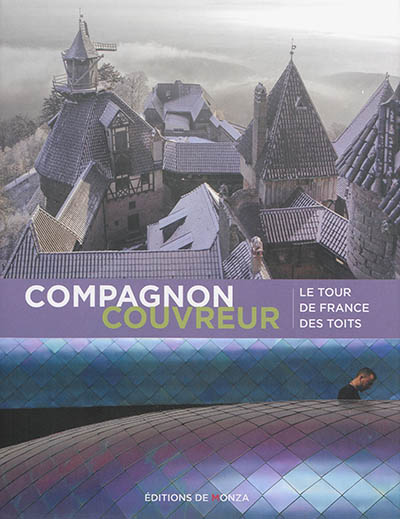 Compagnon couvreur : le tour de France des toits
