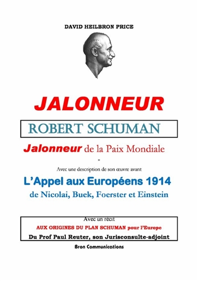 Robert Schuman, Jalonneur...