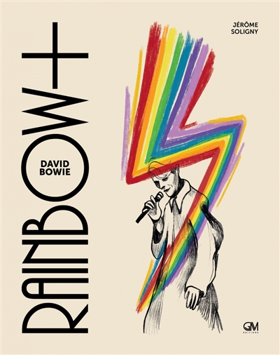 David Bowie : rainbow man. David Bowie : rainbow+