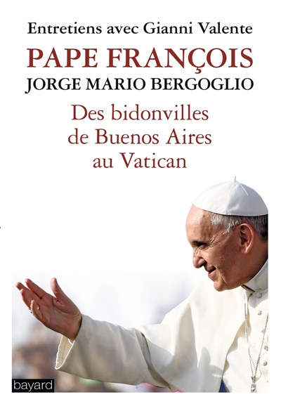 Des bidonvilles de Buenos Aires au Vatican